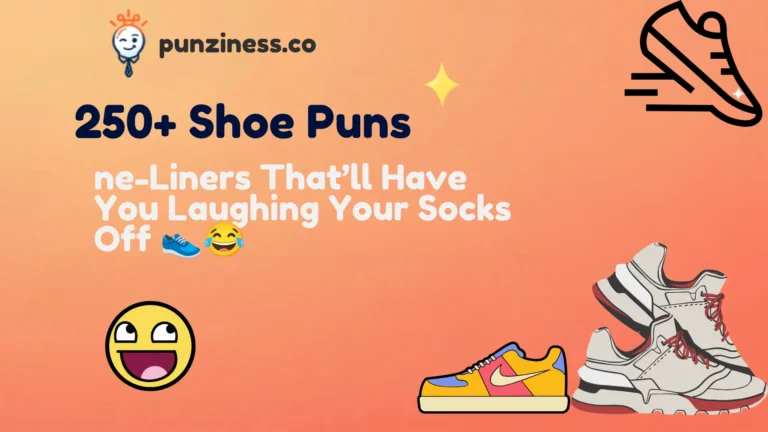 250+ Shoe Puns