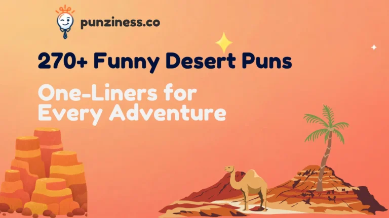270+ Funny Desert Pun