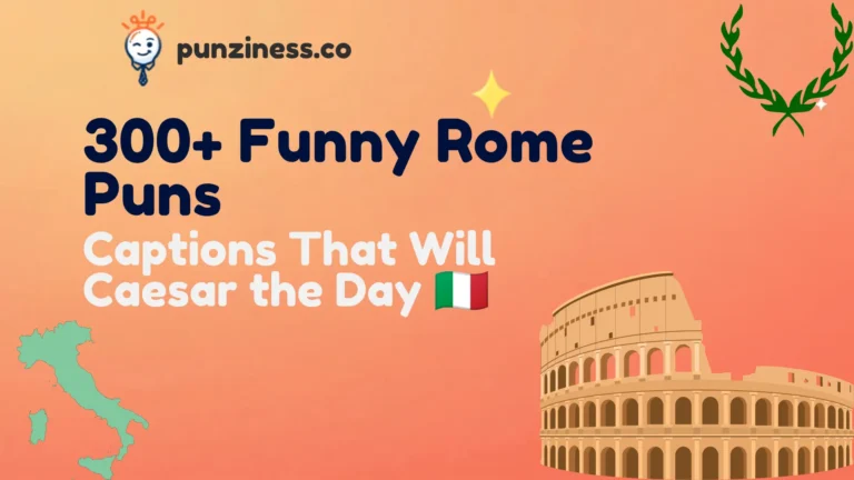 300+ Funny Rome Puns
